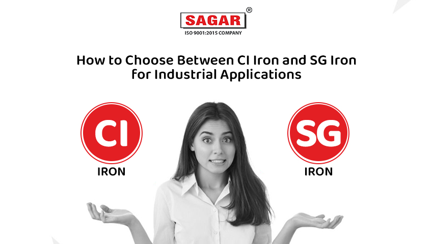 How to Choose Between CI Iron and SG Iron for Industrial Applications